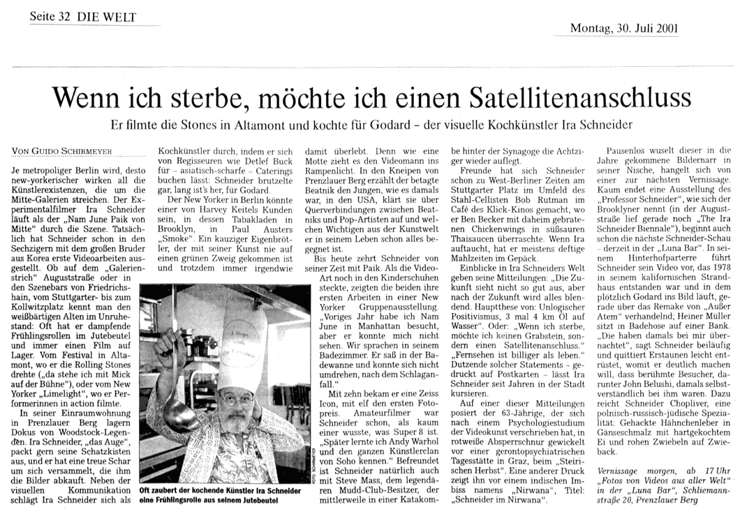 Wenn ich sterbe,mö��chte ich einen Satellitenanschluss. Ein Artikelin der Welt vom 30. Juli 2001